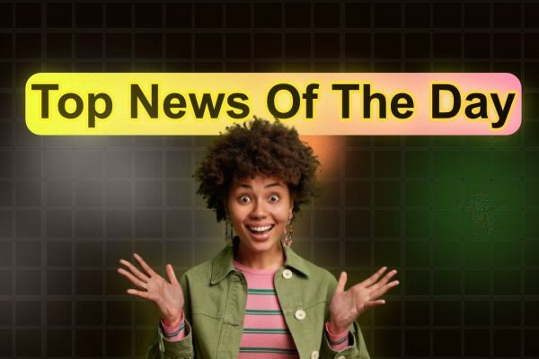 Top News of the Day